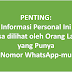 Kamu Perlu Tahu, Orang yang Menyimpan Nomor WhatsApp-mu bisa Melihat Hal-hal Ini