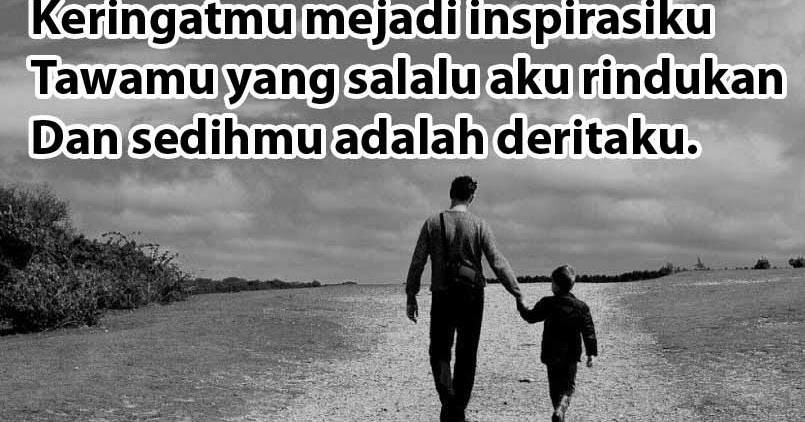 39+ Inspirasi Kata Cinta Buat Ayah, Kata Cinta