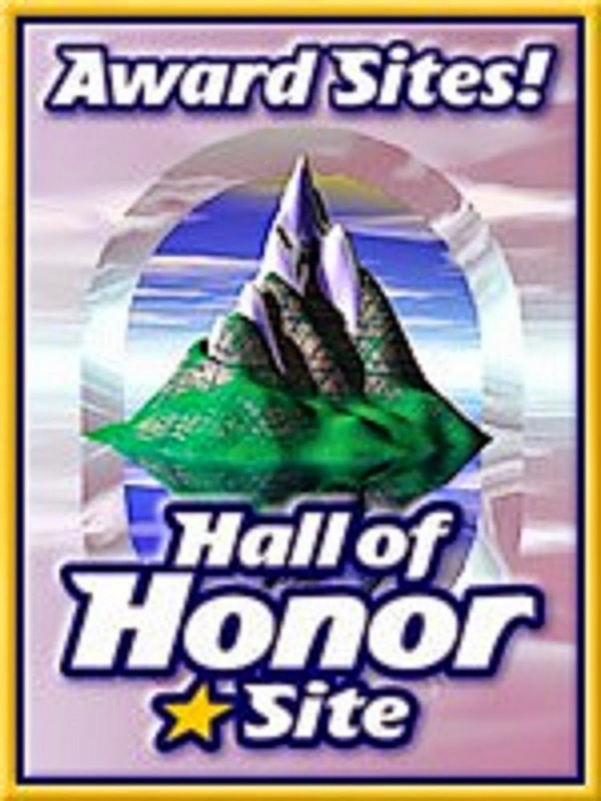 HALL OF HONOR AWARD SITES!