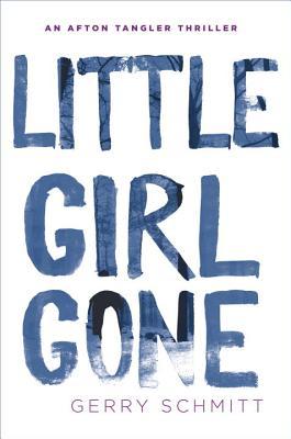 Review: Little Girl Gone by Gerry Schmitt