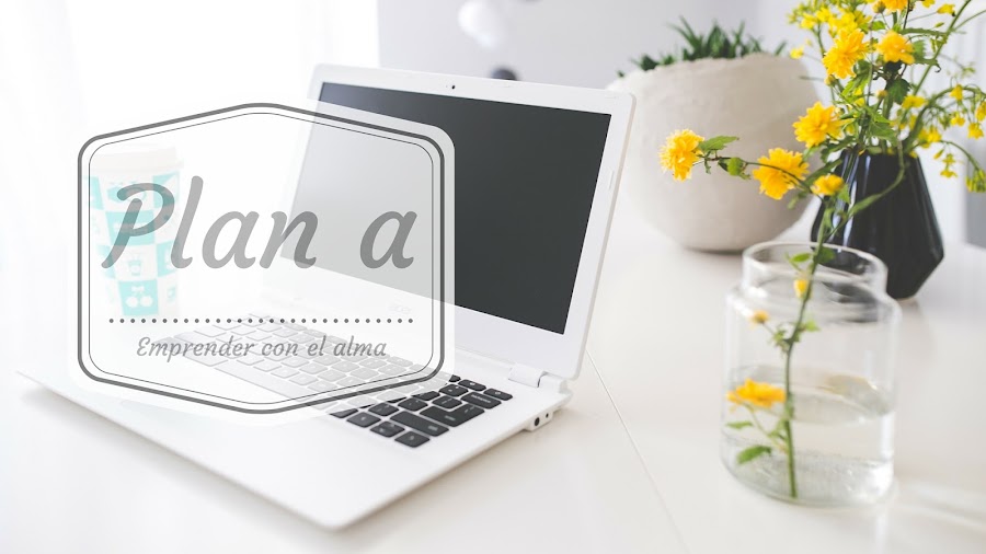 10 preguntas para diseñar tu Plan A emprendedor