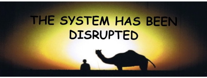 The System Has Been Disrupted