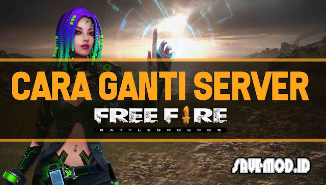 Cara Ganti Server Di Free Fire Tanpa Root Ke Negara Lain