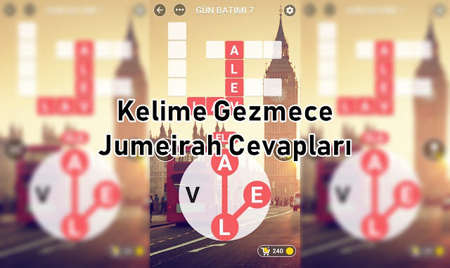 Kelime Gezmece Jumeirah Cevaplar Kelime Gezmece Jumeirah Cevaplari