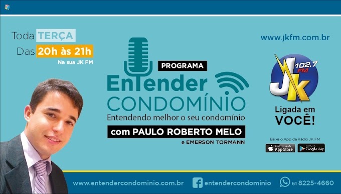 Estreia amanhã, o programa Entender Condomínio na rádio JK FM 102,7 