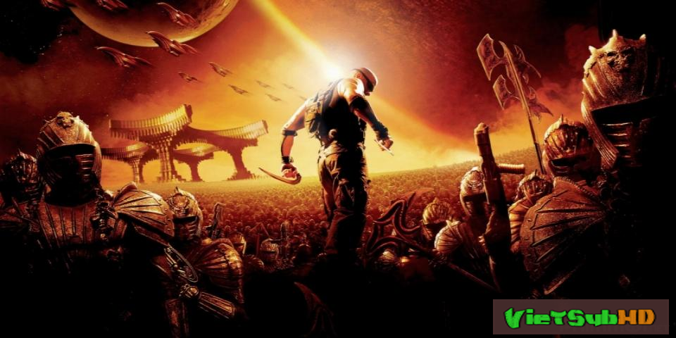 Phim Huyền Thoại Riddick VietSub HD | The Chronicles Of Riddick 2004
