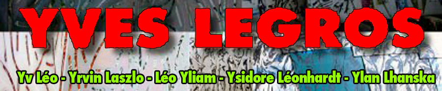 Yv Léo - Yves Legros - Yrvin Laszlo - Léo Yliam - Ysidore Léonhardt - Ylan Lhanska