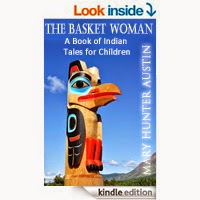 FREE The Basket Woman A Book of Indian Tales for Children by Mary Hunter Austin 