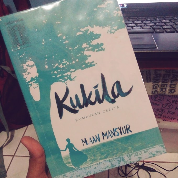 [BOOK REVIEW] Kukila by M. Aan Mansyur