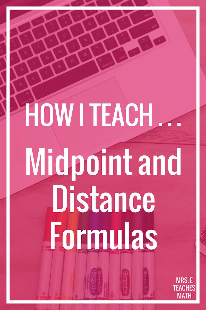 How I Teach the Midpoint and Distance Fomula  Mrs. E Teaches Math Regarding The Distance Formula Worksheet Answers