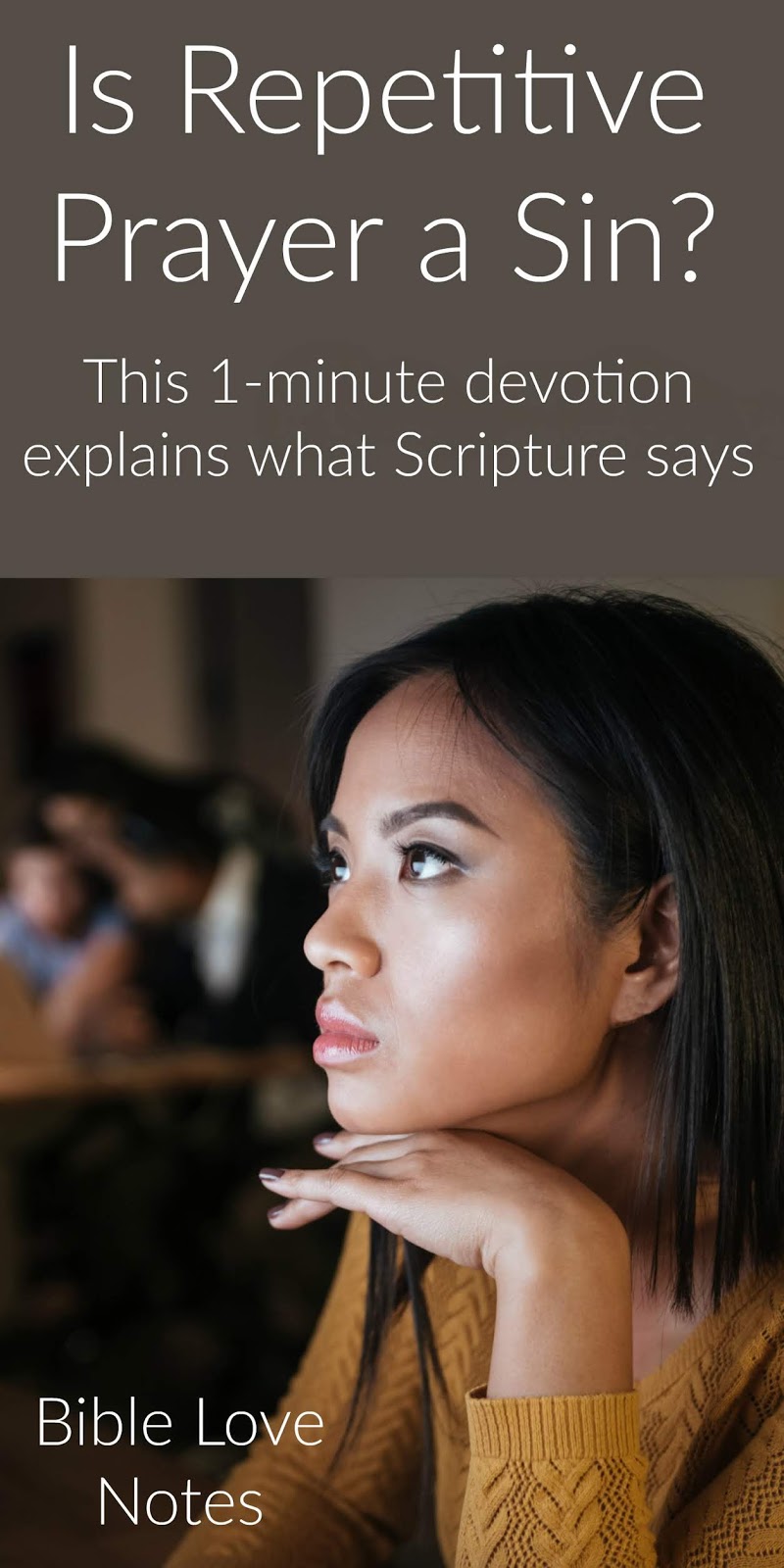 Bible best notes Is Repetitive Prayer A Sin?