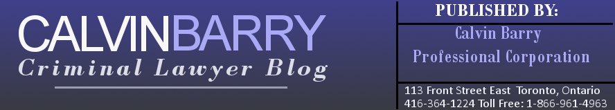 Calvin Barry Lawyer - Toronto Criminal Lawyer Blog