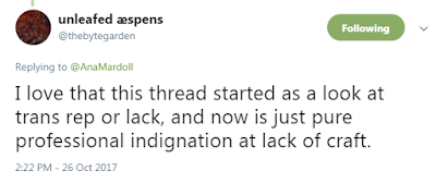 unleafed æspens @thebytegarden  I love that this thread started as a look at trans rep or lack, and now is just pure professional indignation at lack of craft.