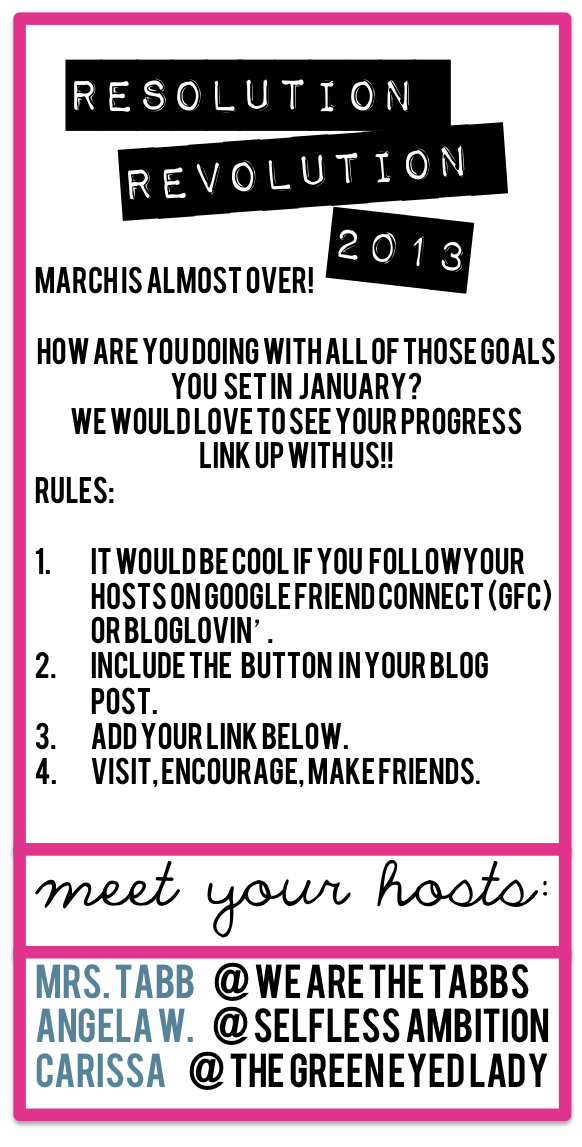Resolution Revolution: March Check In - The Green Eyed Lady Blog