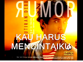 Lirik+Video Rumor - Kau Harus Mencintaiku (Lyric)