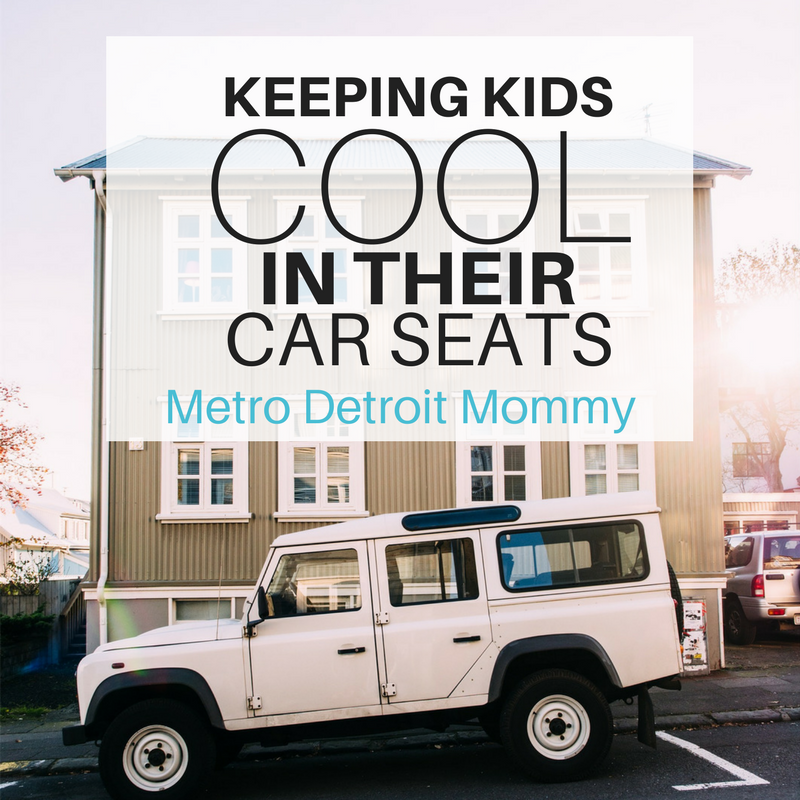 How To Keep Baby Cool in the Car Metro Detroit Mommy