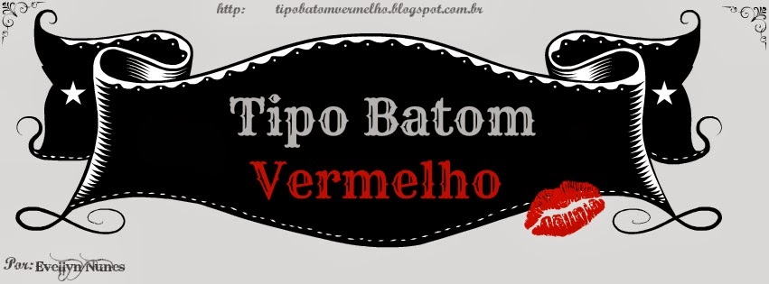 Tipo Batom Vermelho