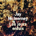 Les jours enfuis de Jay McInerney