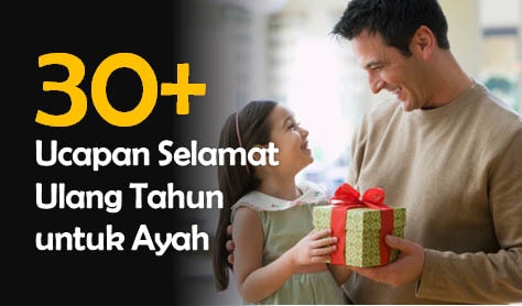 Ucapan Selamat Ulang Tahun untuk Ayah Ucapan Selamat Ulang Tahun untuk Ayah