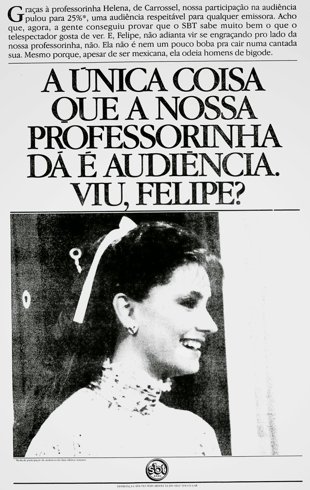 Anúncio do SBT para promover a novela Carrossel, com ataque direto à Rede Globo.