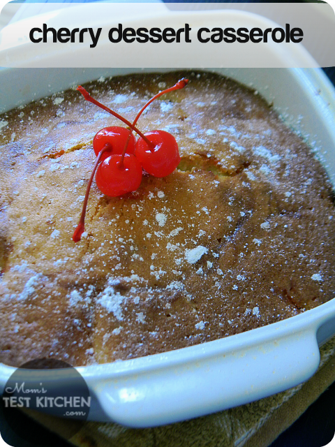 Mom's Test Kitchen: Cherry Dessert Casserole