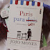 Resenha | Paris para um, de Jojo Moyes