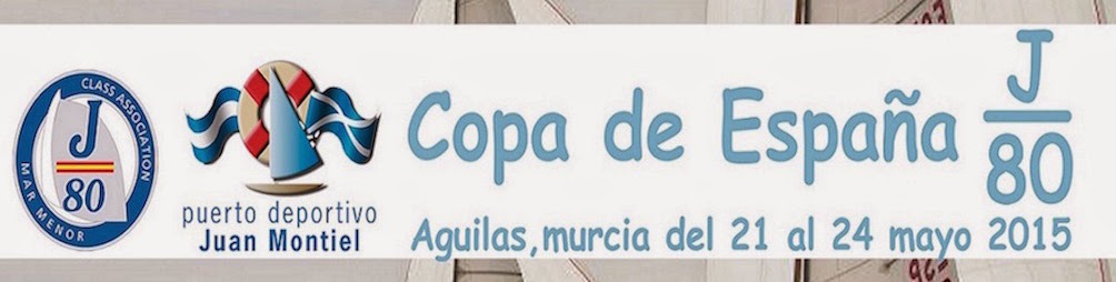Copa de España J80 2015. Aguilas (Murcia)