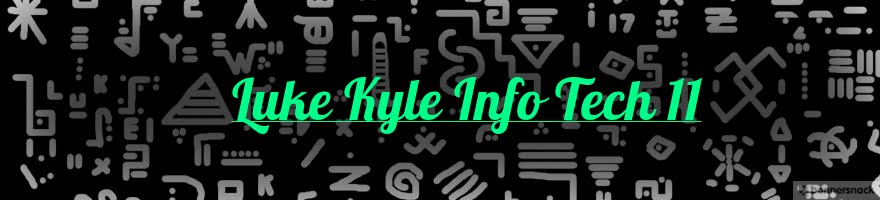 Luke Kyle Info Tech 11