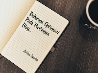 Beberapa Optimasi Pada Postingan Blog