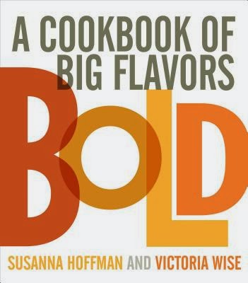 Bold: A Cookbook of Big Flavors by Susanna Hoffman and Victoria Wise