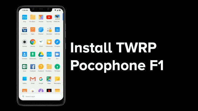 Cara Install TWRP Recovery di Xiaomi Pocophone F1 Cara Install TWRP Recovery di Xiaomi Pocophone F1