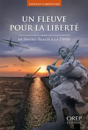 Vincent Carpentier "Un fleuve pour la liberté: la bataille de la Dives".