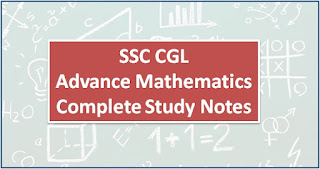 SSC CGL Advance Mathematics Complete Study Notes