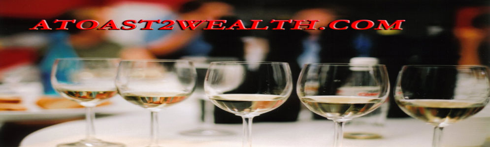 A Toast To Wealth