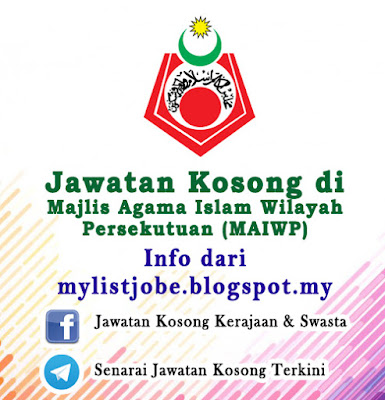 Jawatan Kosong di Majlis Agama Islam Wilayah Persekutuan (MAIWP)