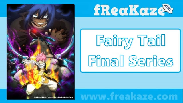 Fairy Tail: Final Series English Subbed/Dubbed Fairy Tail: Final Series English Subbed/Dubbed