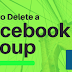 How To Delete Group Facebook