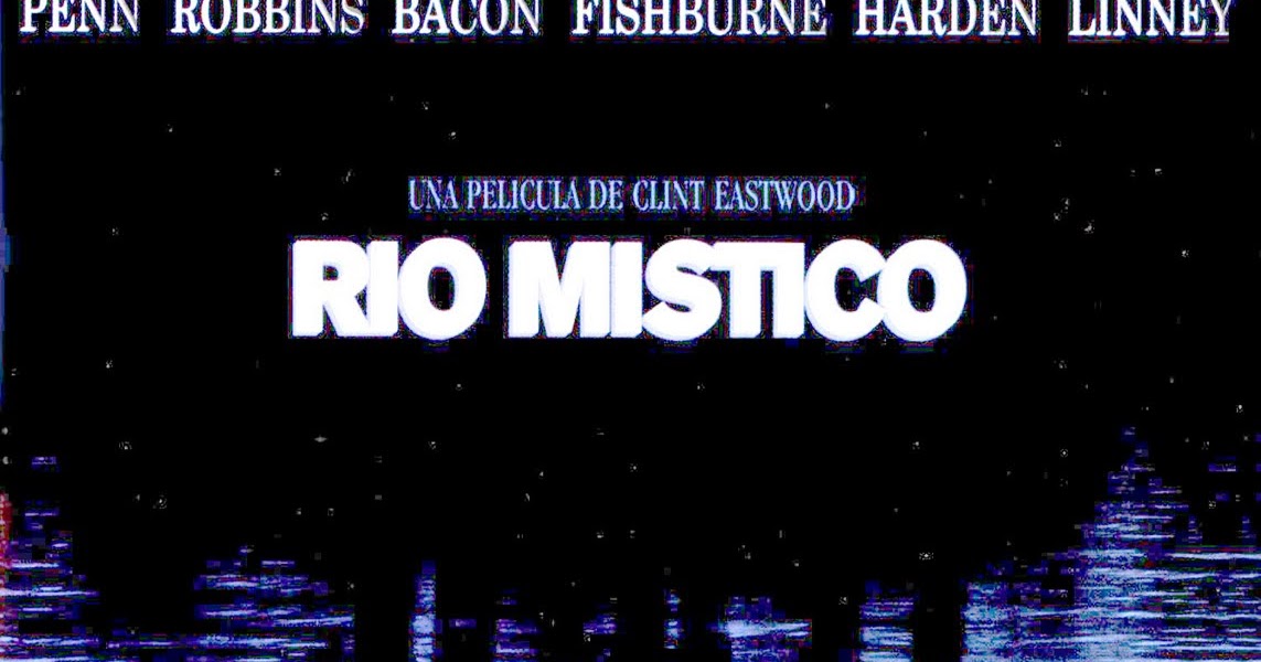 Río Místico (2003) - Clint Eastwood - De Que Trata La Pelicula Rio Mistico