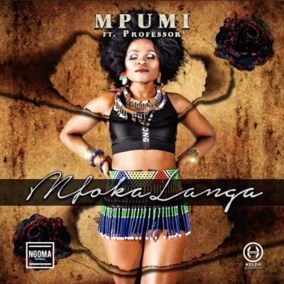 Mpumi – Mfokalanga (feat. Professor) 