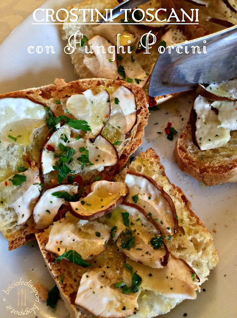 crostini toscani con funghi porcini... per sentirmi ancora là