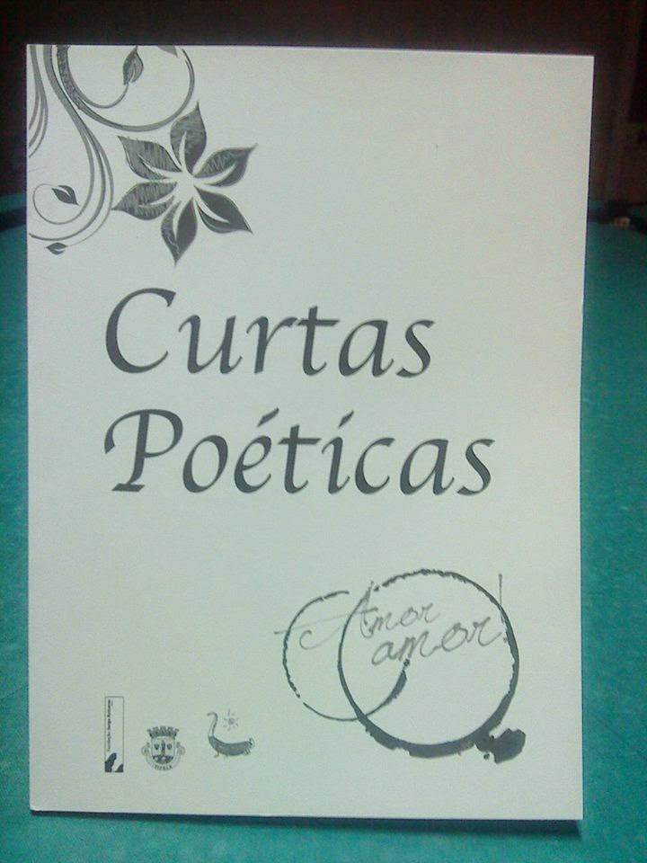 PARTICIPAÇÃO NO LIVRO DE MICROLITERATURA "CURTAS POÉTICAS DO AMOR" - OUTUBRO 2014