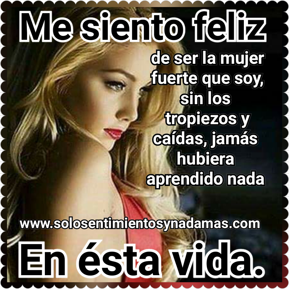 Soy Una Mujer Feliz Imagenes Pitotildeicen S Diary