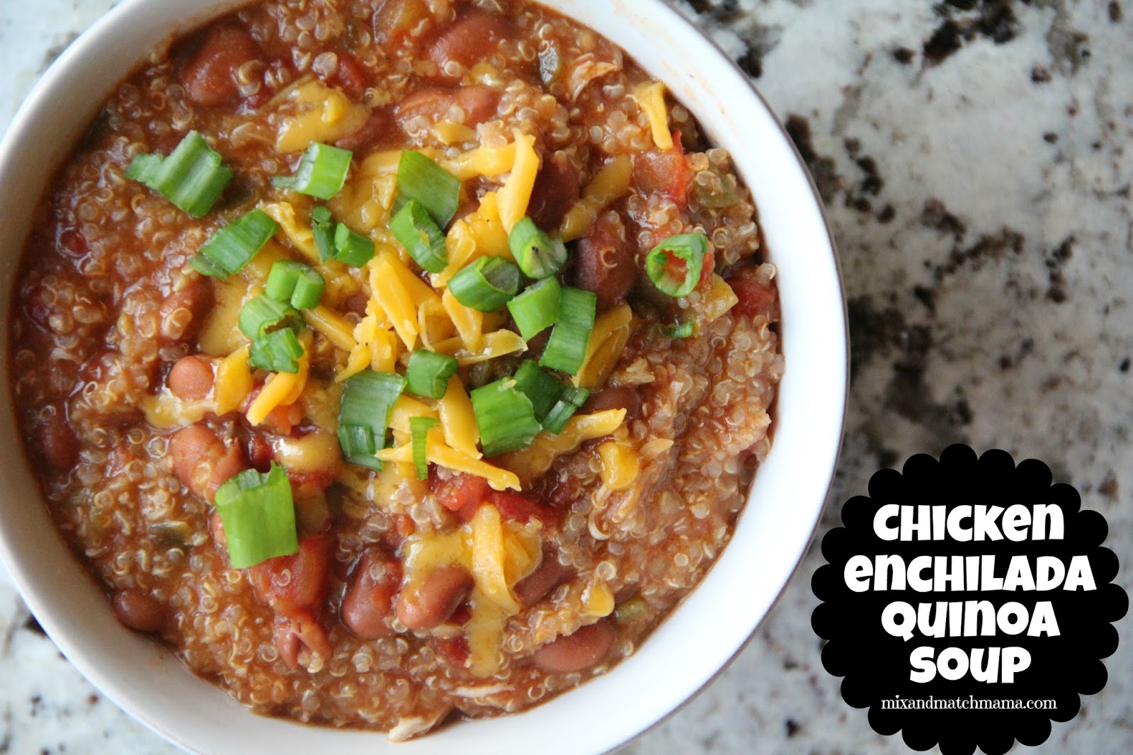 Chicken Enchilada Quinoa Soup Recipe Mix and Match Mama