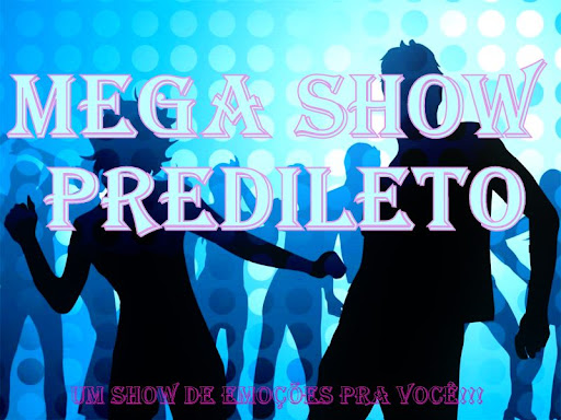Mega Show Predileto