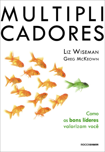 Multiplicadores Liz Wiseman Greg McKeown