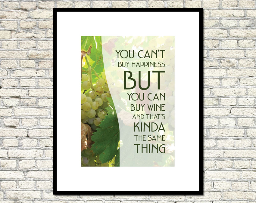 It's About Art and Design Wine and Happiness Poster