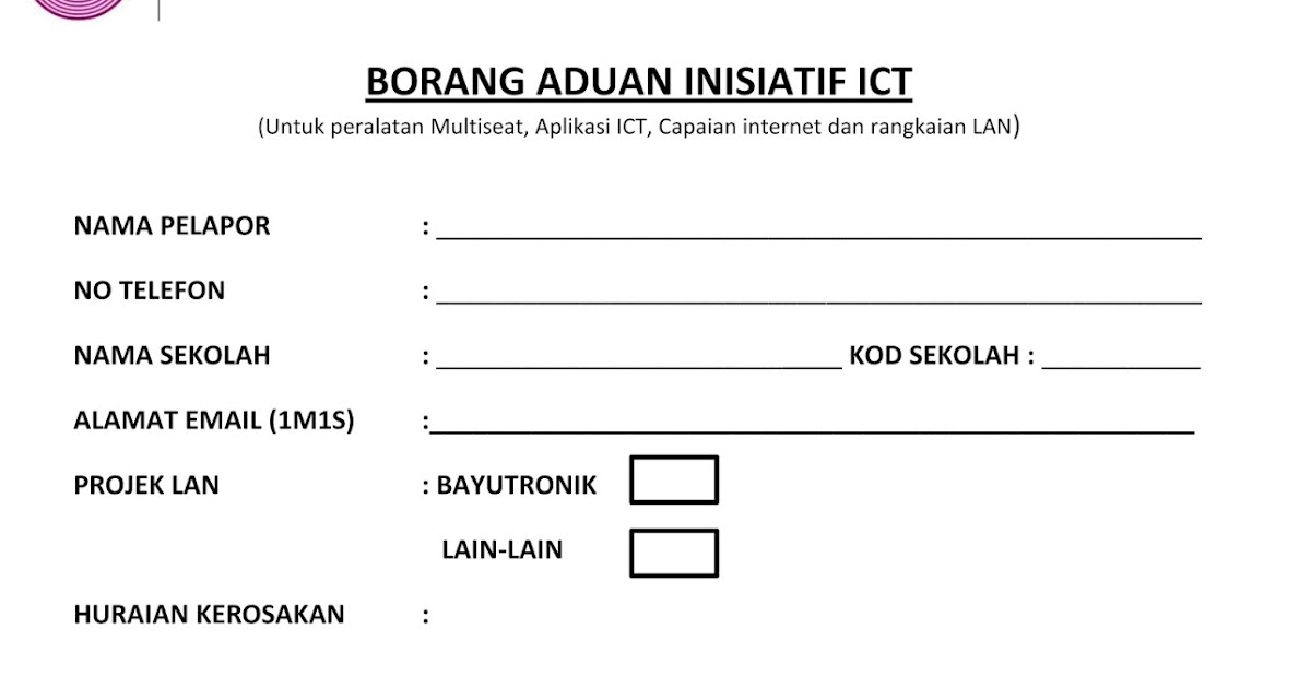 Pusat Kegiatan Guru BangsarKuala Lumpur: Borang Aduan ICT 