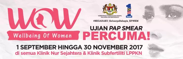 Ujian Pap Smear Secara Percuma Seluruh Malaysia Sehingga 30 November 2017