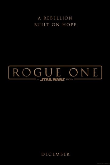 Rogue One Star Wars Ngoại Truyện - Rogue One A Star Wars Story Rogue One Star Wars Ngoại Truyện