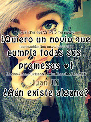 quiero novio frases imagenes cumpla sus todas promesas todo amor nuevas ola soy manuel added bonitas publicadas unknown